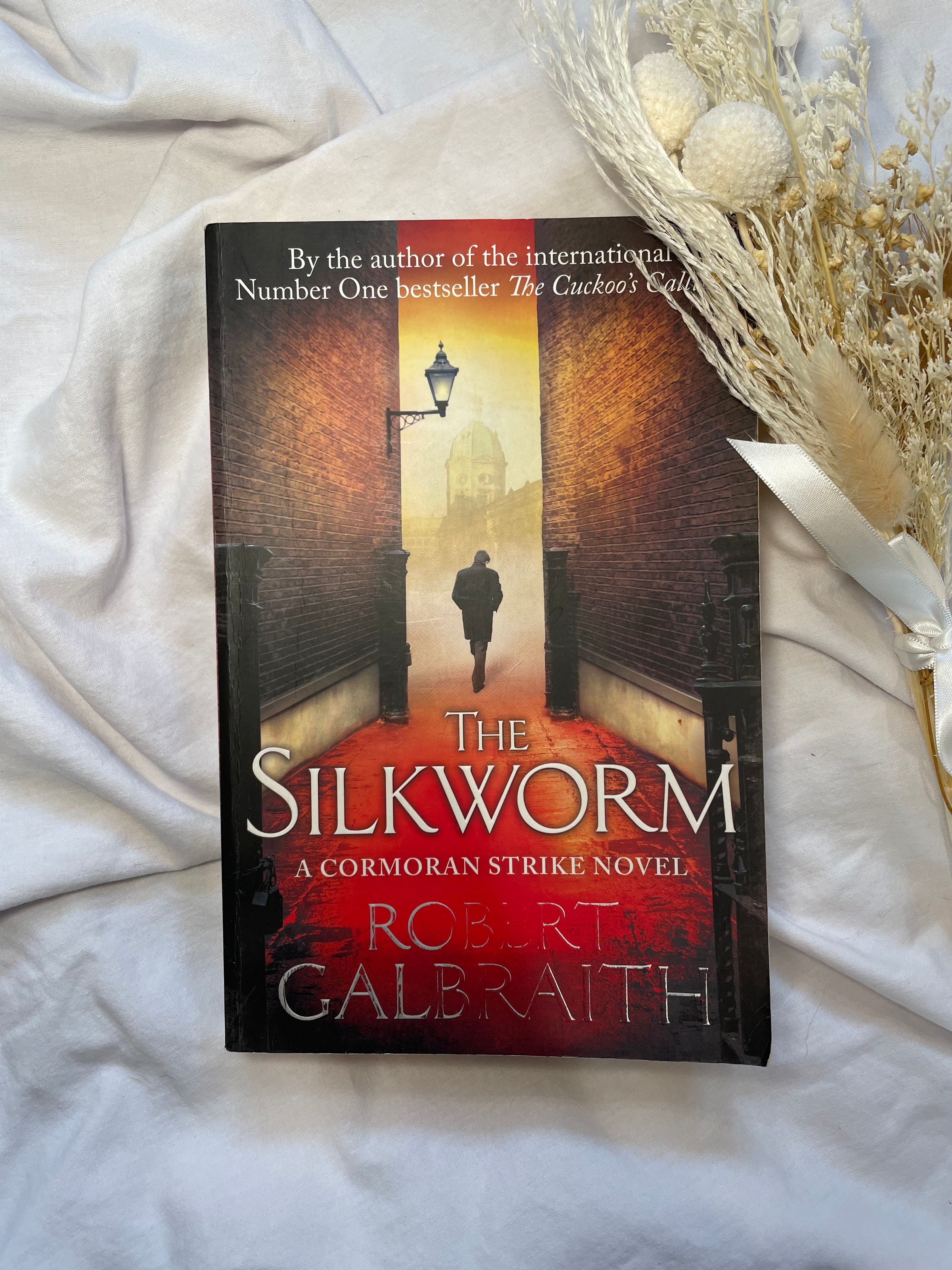 The Silkworm (Cormoran Strike Series #2) by Robert Galbraith