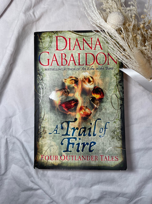 A Trail of Fire: Four Outlander Tales